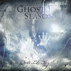 Ghost Season : Ghosts Like Her Ghost Season : Ghosts Like Her